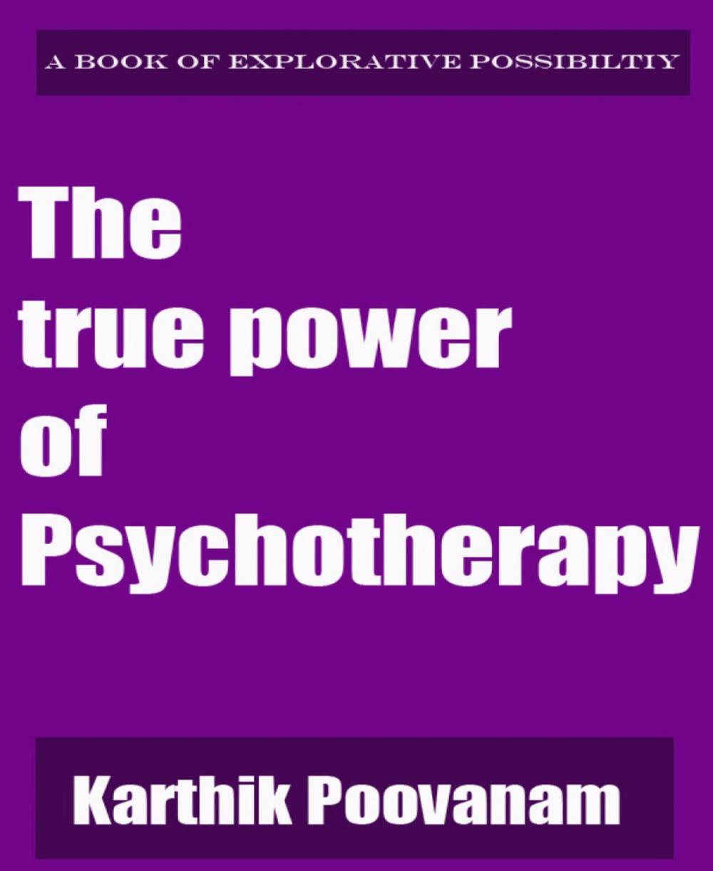 Big bigCover of The true power of Psychotherapy