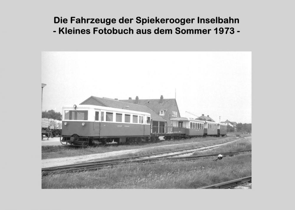 Big bigCover of Die Fahrzeuge der Spiekerooger Inselbahn