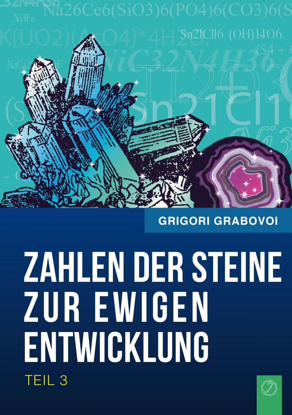 Big bigCover of Die Zahlen der Steine zur ewigen Entwicklung - Teil 3