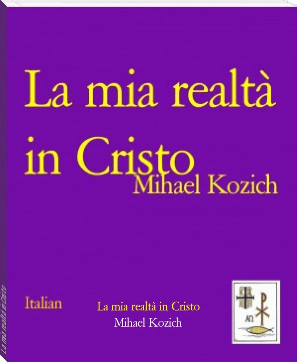 Big bigCover of La mia realtà in Cristo