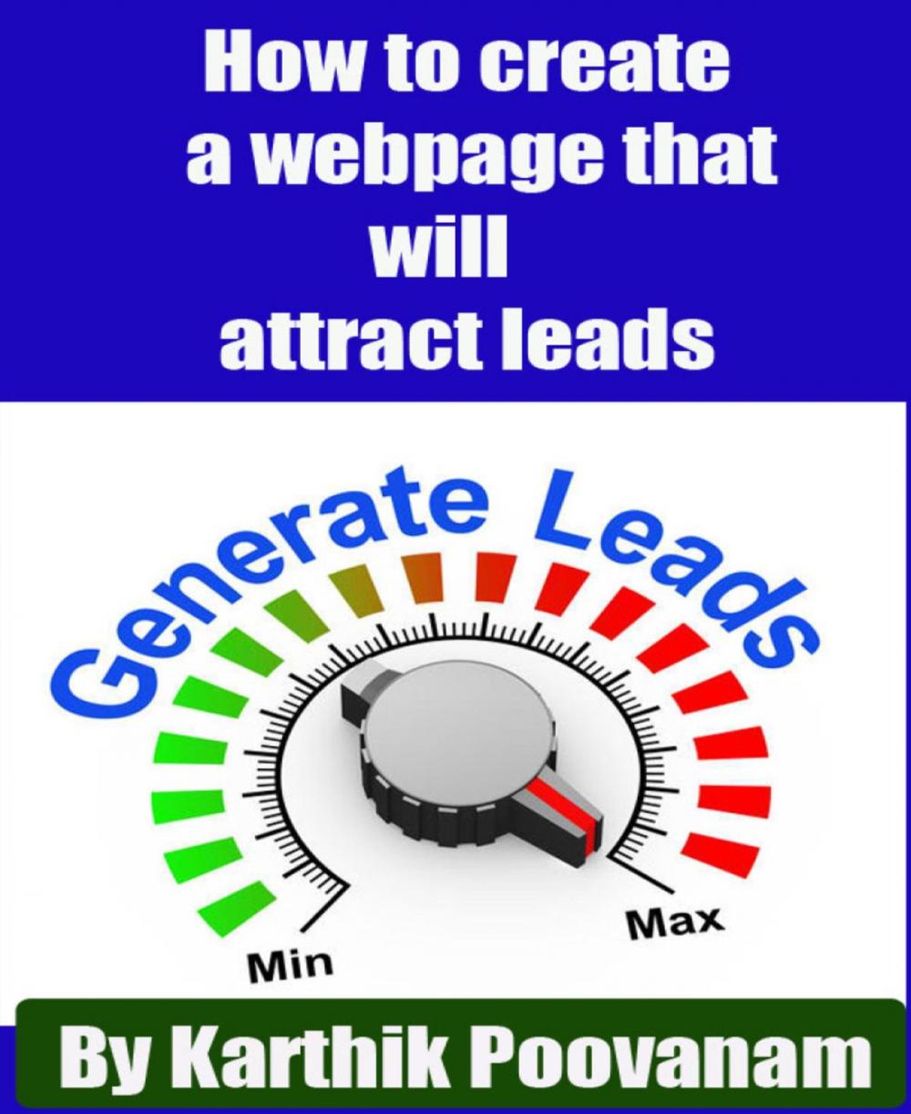 Big bigCover of How to create a webpage that will attract leads