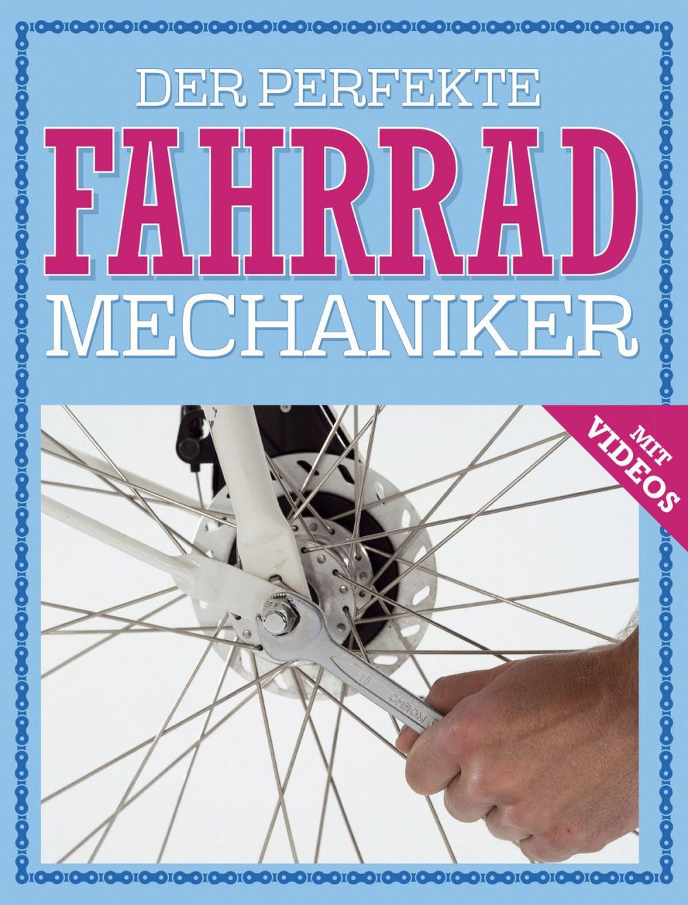 Big bigCover of Der perfekte Fahrrad Mechaniker