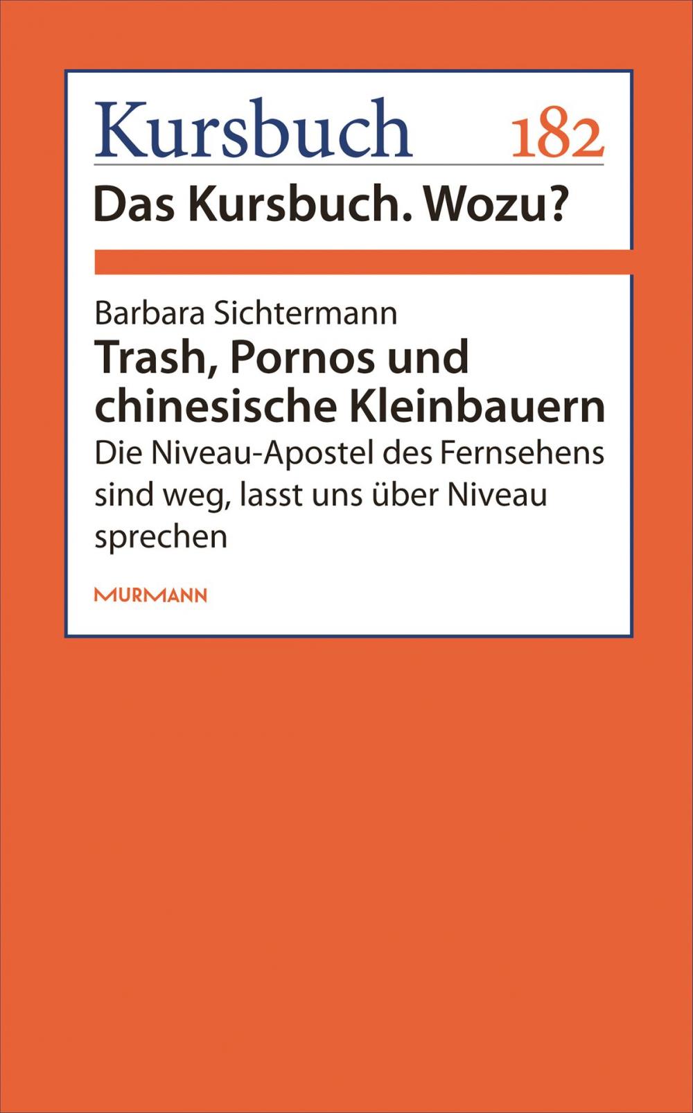 Big bigCover of Trash, Pornos und chinesische Kleinbauern