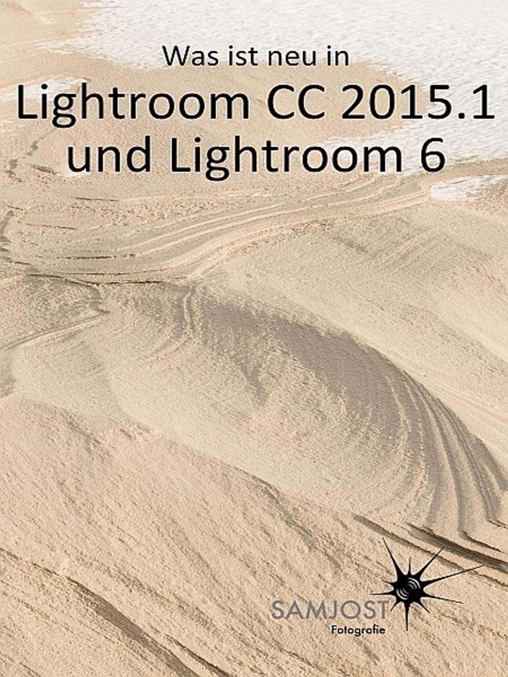 Big bigCover of Was ist neu in Lightroom CC 2015.1 und Lightroom 6