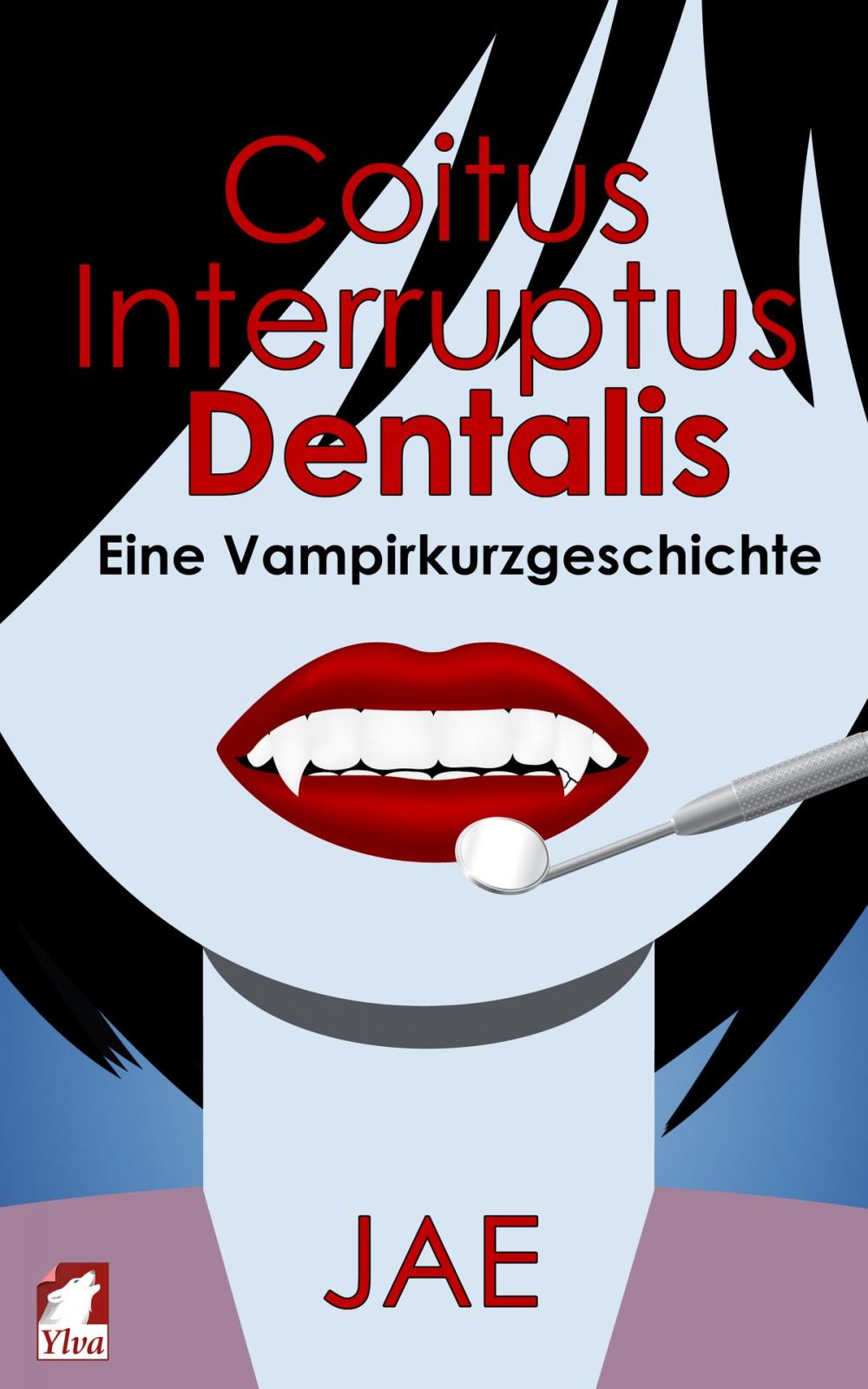 Big bigCover of Coitus Interruptus Dentalis