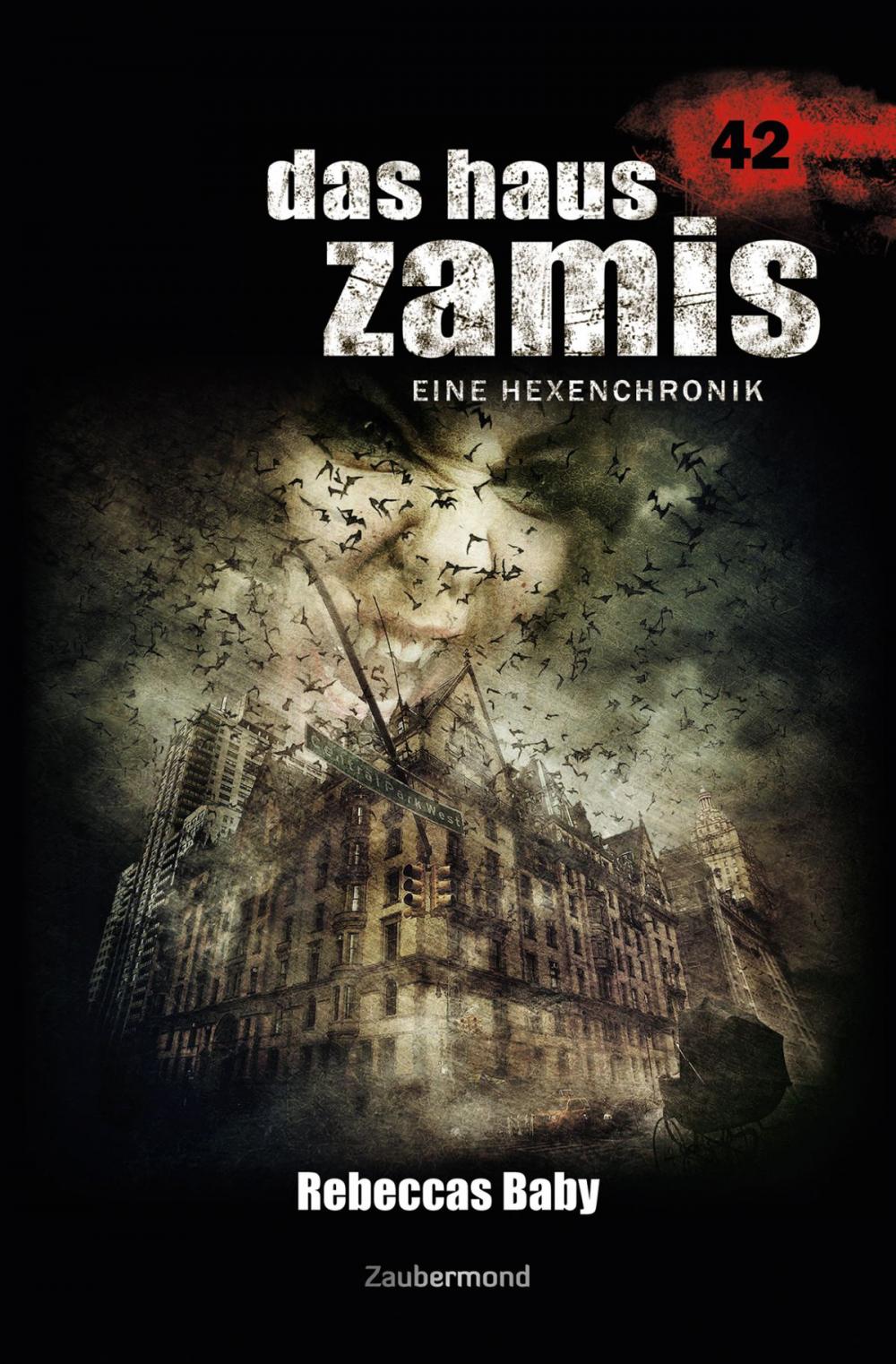 Big bigCover of Das Haus Zamis 42 – Rebeccas Baby