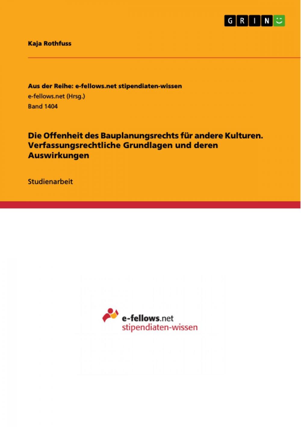 Big bigCover of Die Offenheit des Bauplanungsrechts für andere Kulturen. Verfassungsrechtliche Grundlagen und deren Auswirkungen