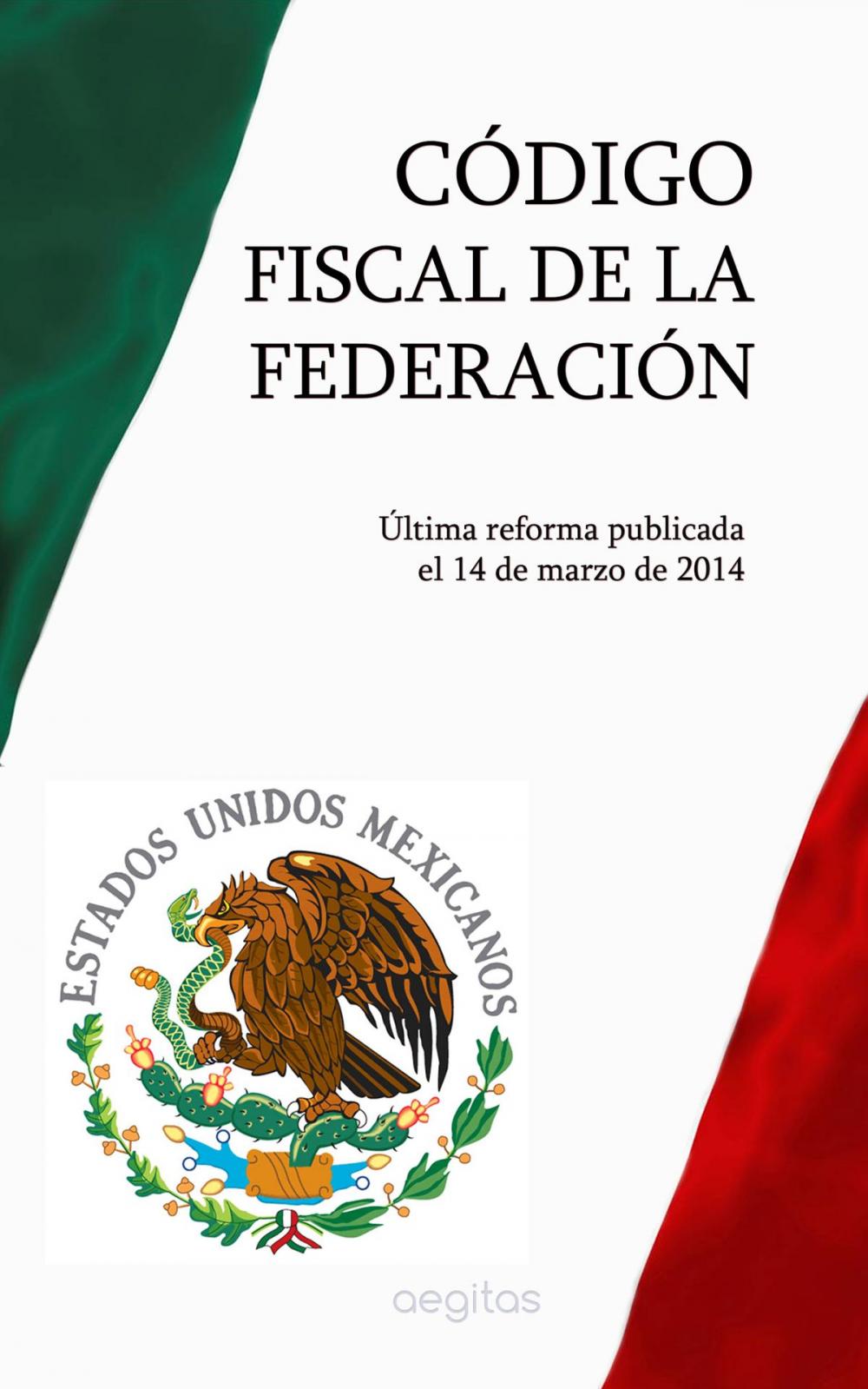 Big bigCover of Código Fiscal de la Federación