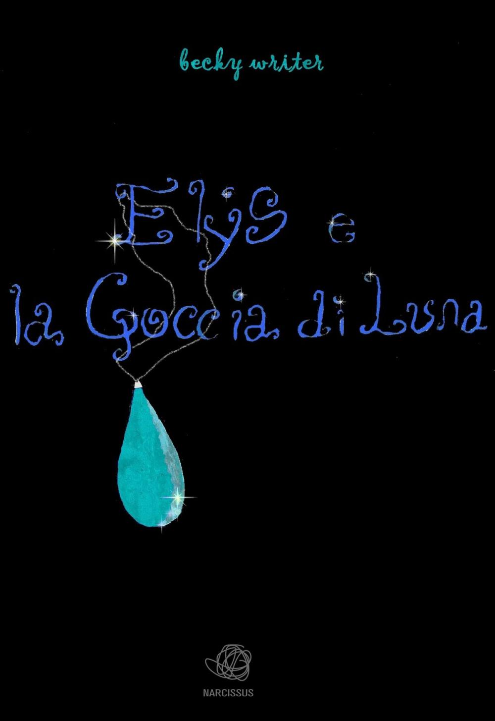 Big bigCover of ELYS E LA GOCCIA DI LUNA