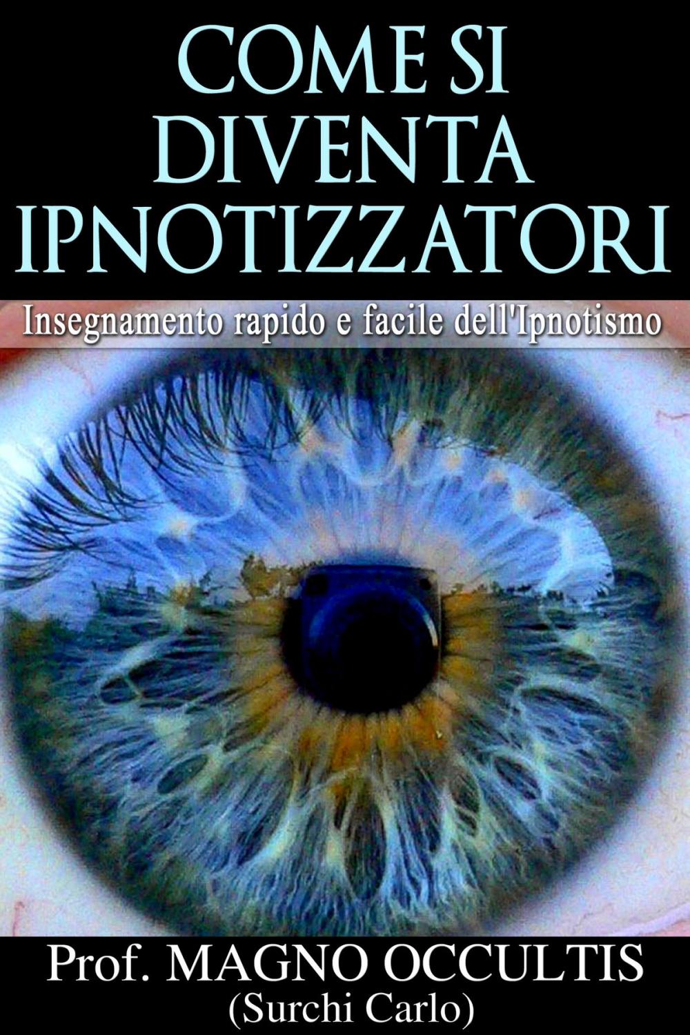 Big bigCover of Come si diventa ipnotizzatori