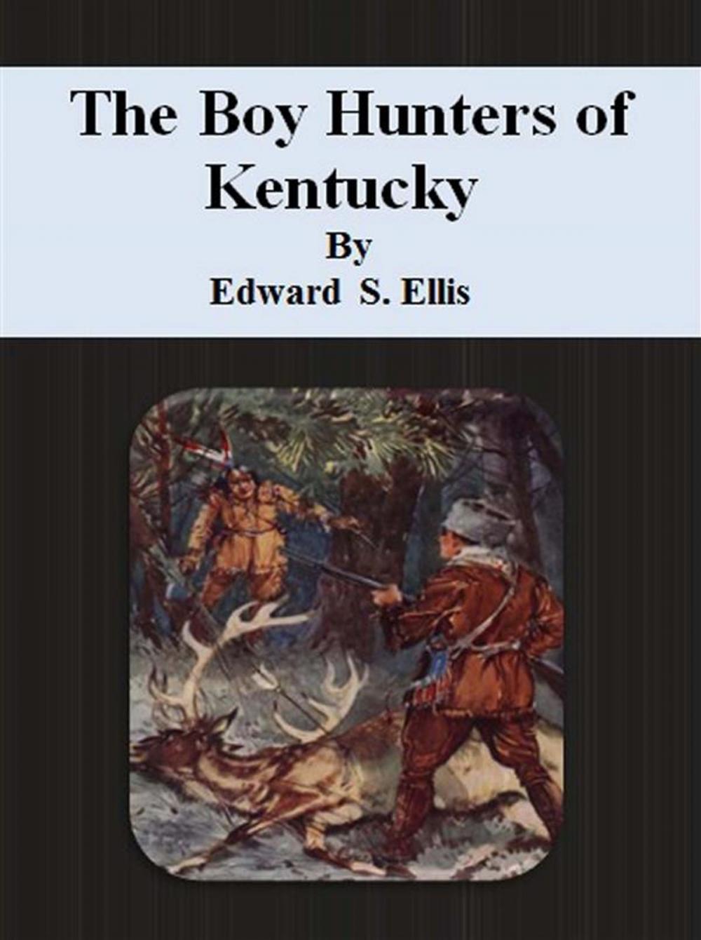 Big bigCover of The Boy Hunters of Kentucky