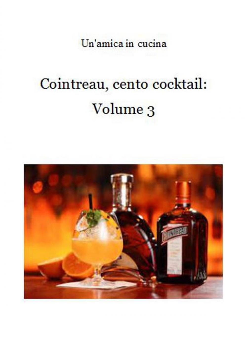 Big bigCover of Cointreau, cento cocktail: Volume 3