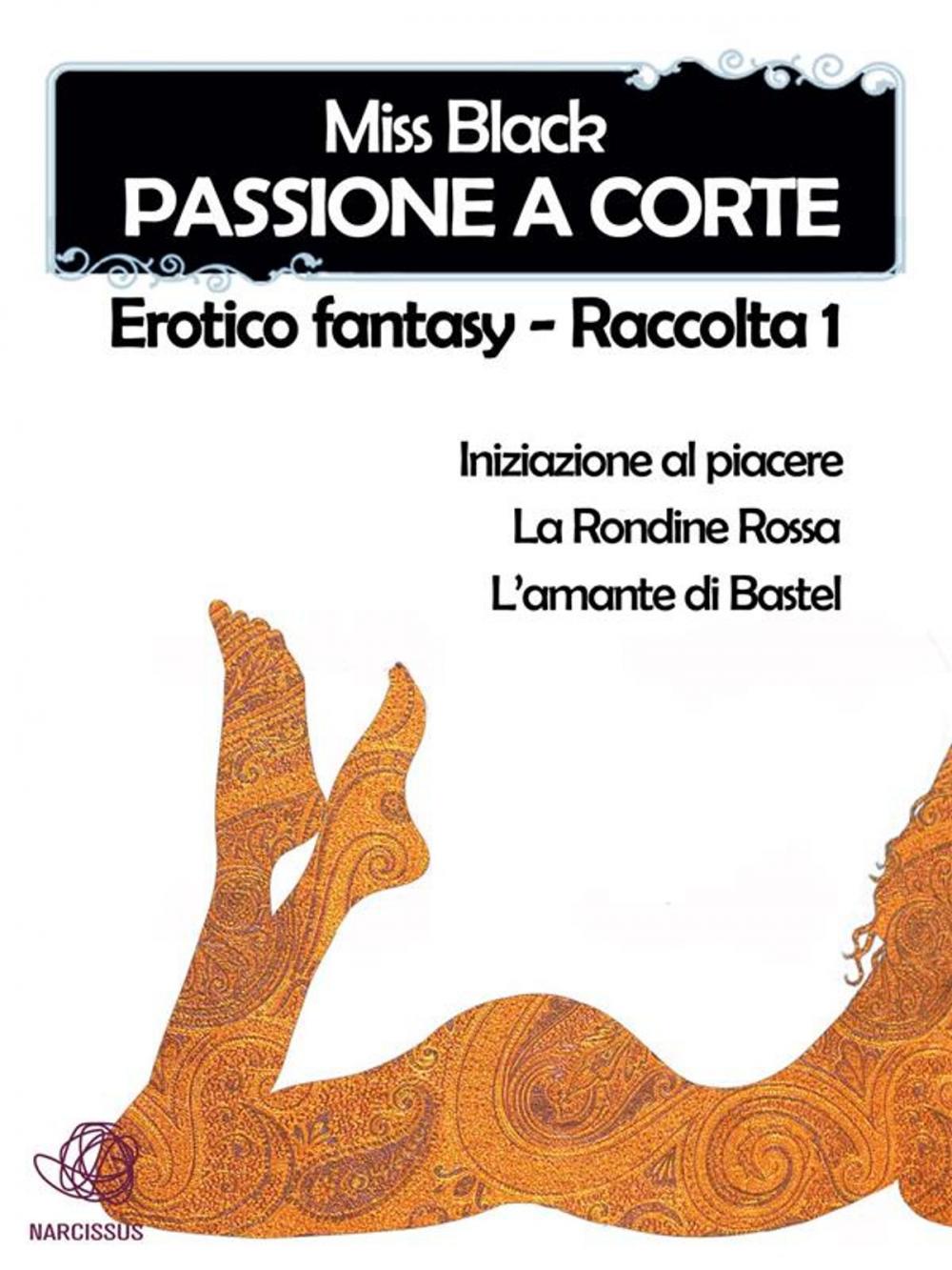 Big bigCover of Passione a corte, Erotico fantasy - Raccolta 1