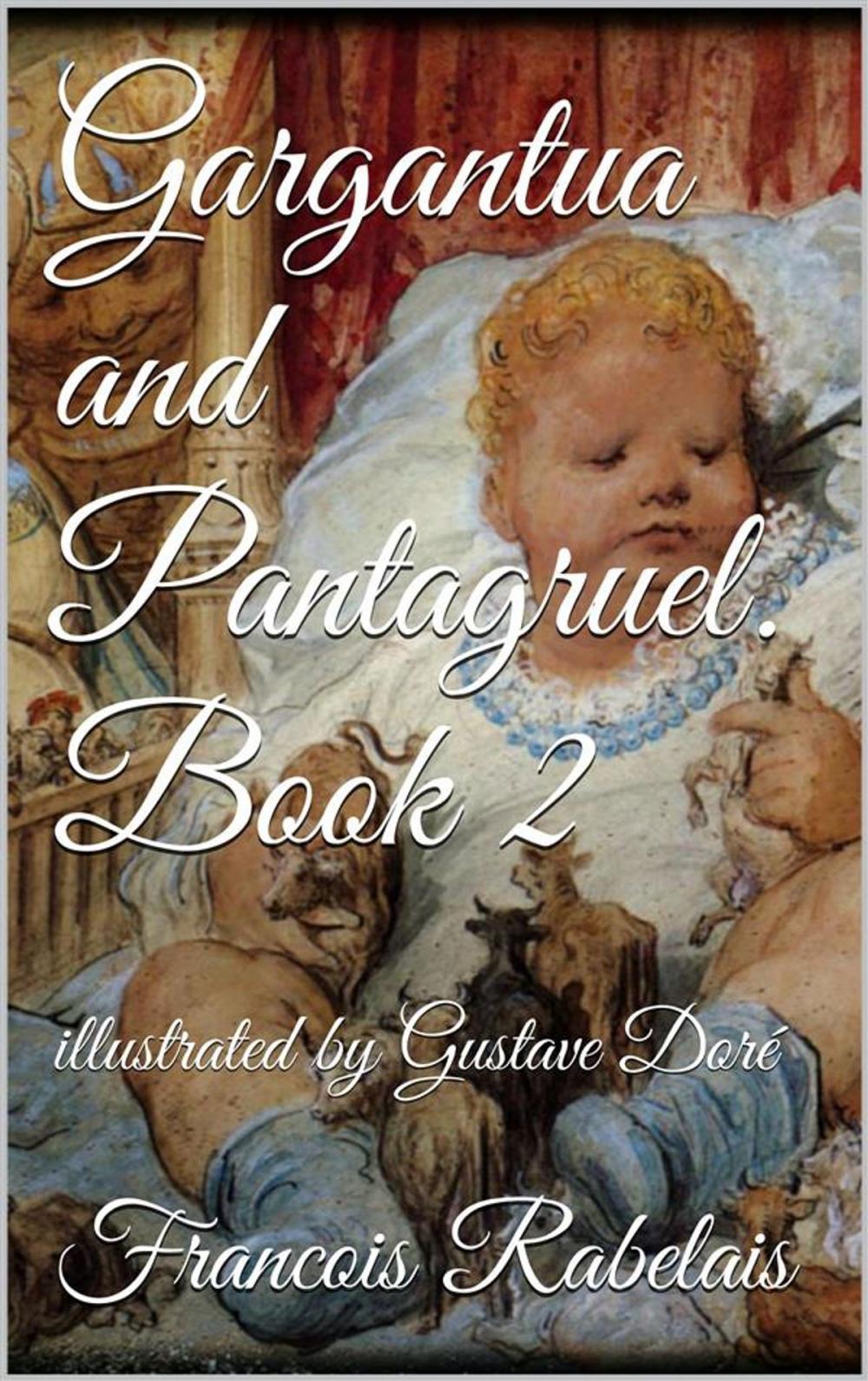 Big bigCover of Gargantua and Pantagruel. Book II