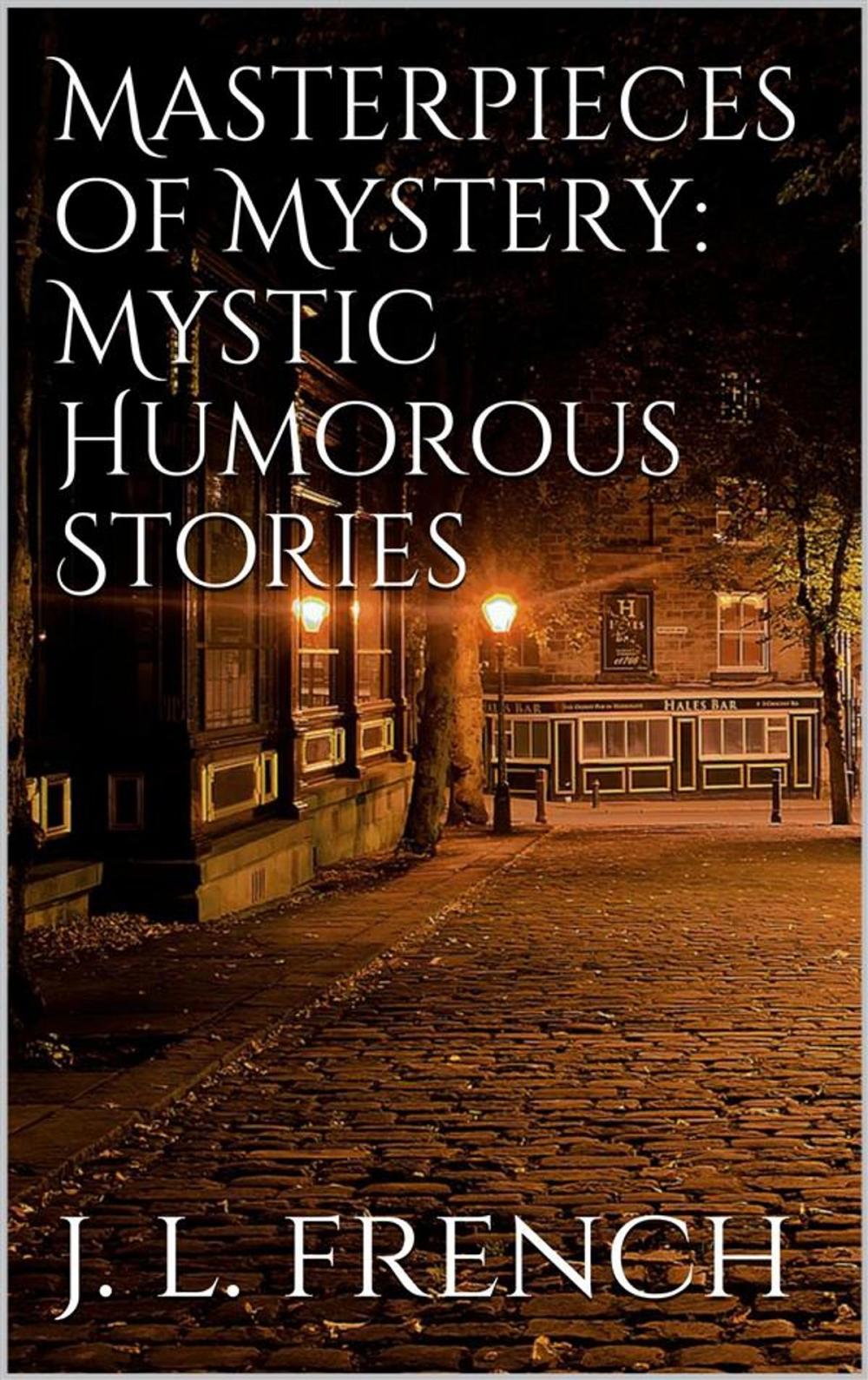 Big bigCover of Masterpieces of Mystery: Mystic-Humorous Stories