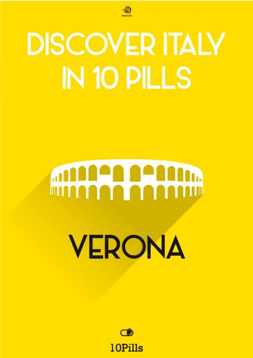 Big bigCover of Discover Italy in 10 Pills - Verona