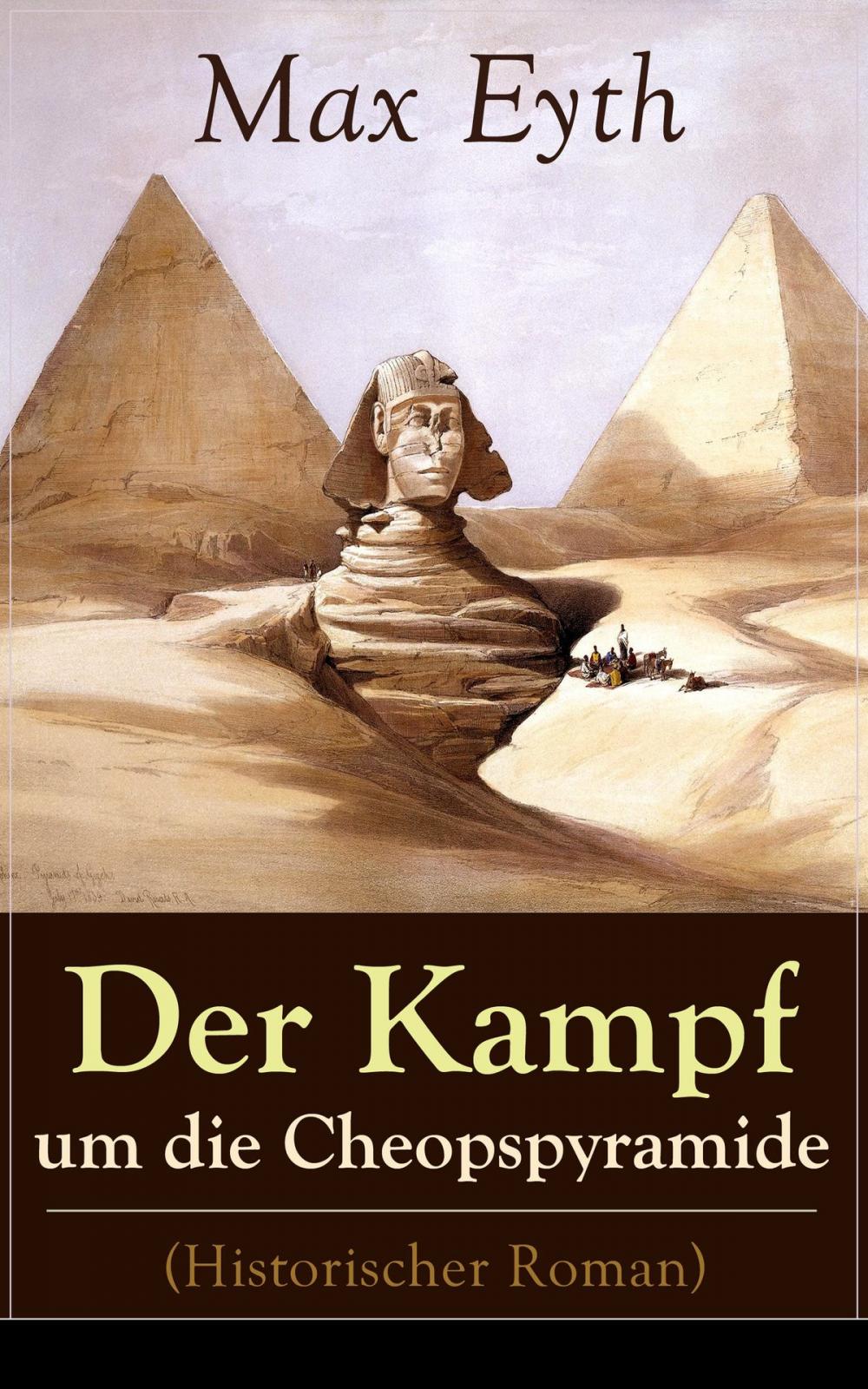 Big bigCover of Der Kampf um die Cheopspyramide (Historischer Roman)