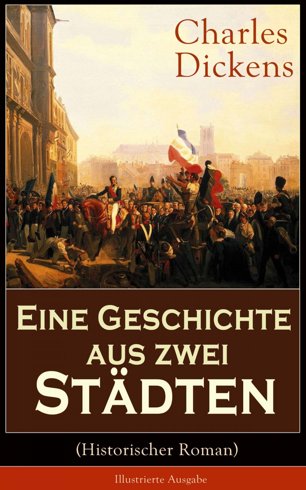 Big bigCover of Eine Geschichte aus zwei Städten (Historischer Roman) - Illustrierte Ausgabe