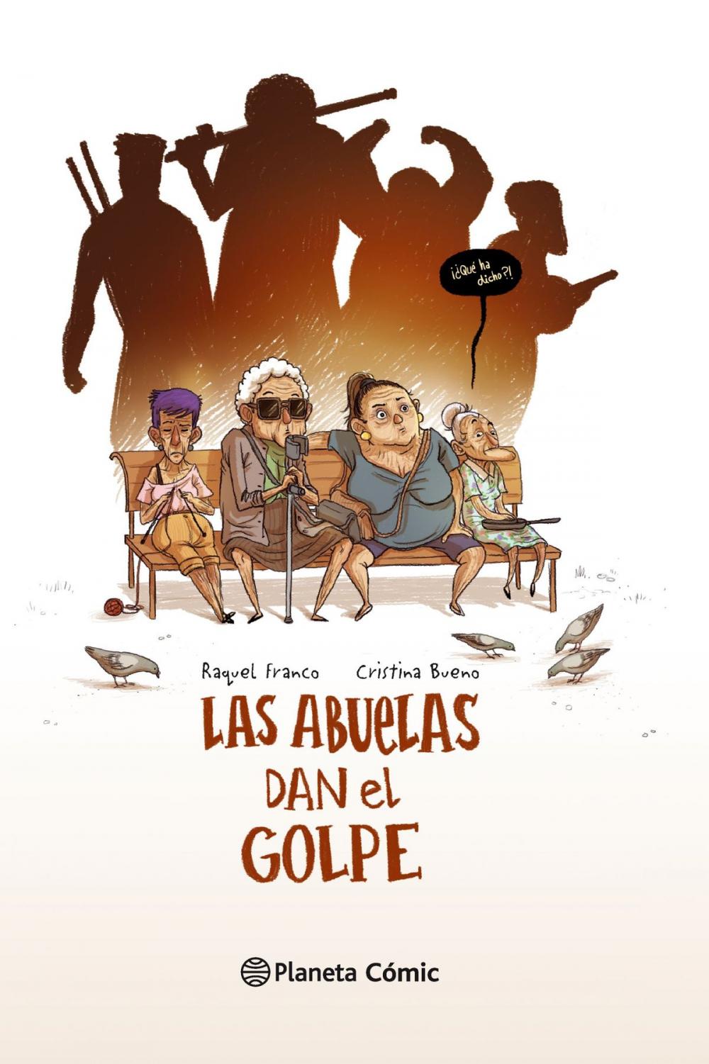 Big bigCover of Las abuelas dan el golpe