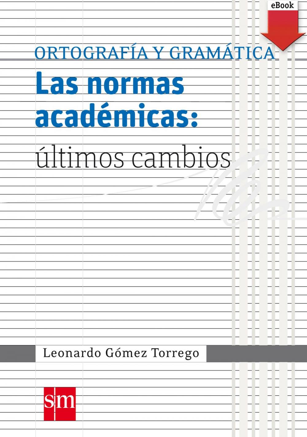 Big bigCover of Las normas académicas: últimos cambios (eBook-ePub)