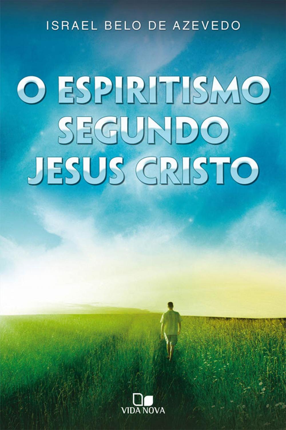 Big bigCover of O Espiritismo segundo Jesus Cristo