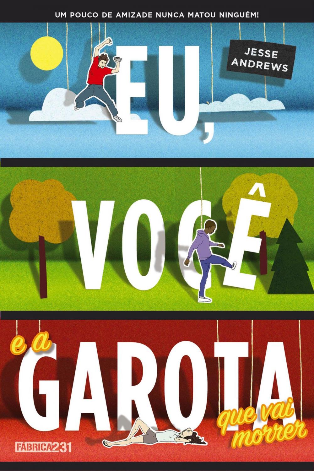 Big bigCover of Eu, você e a garota que vai morrer