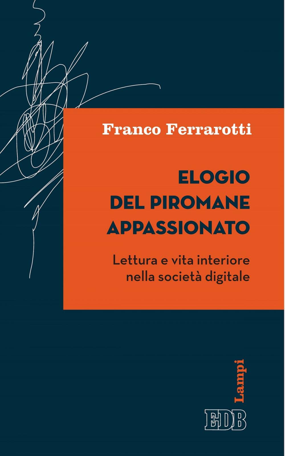 Big bigCover of Elogio del piromane appassionato