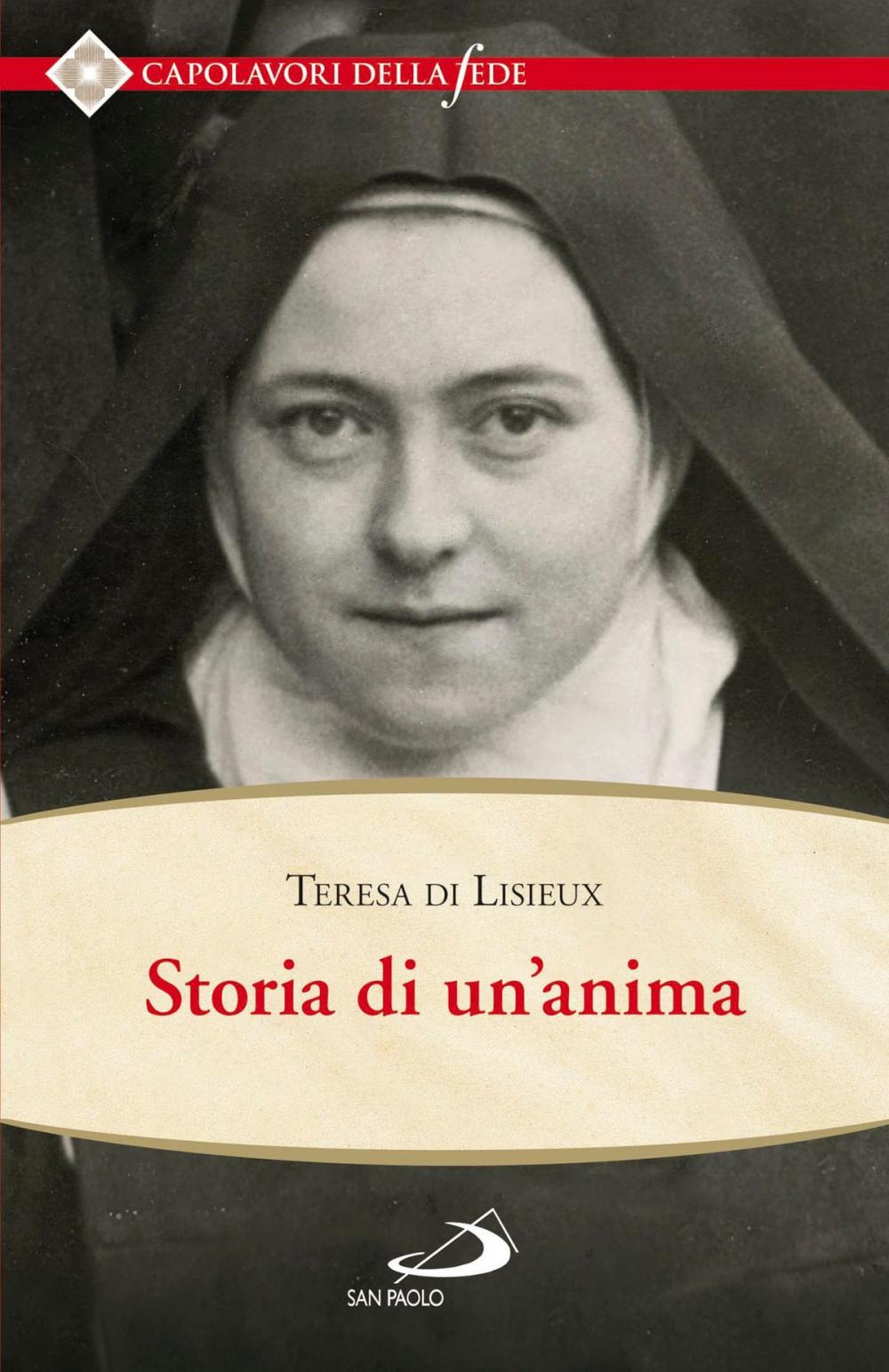 Big bigCover of Storia di un'anima. Ristabilita criticamente secondo la disposizione originale degli autografi