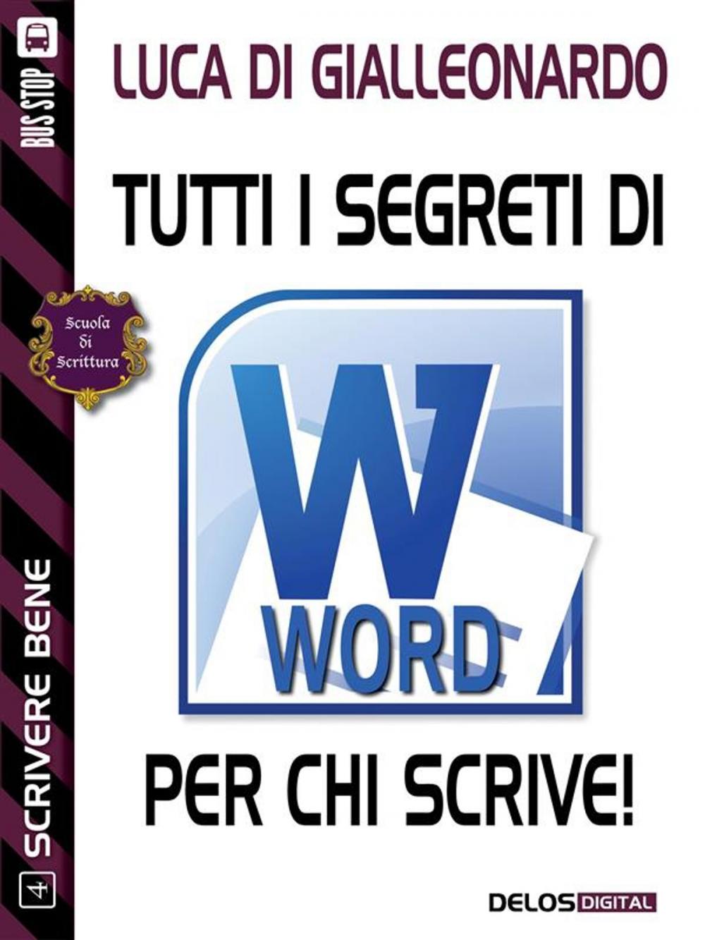 Big bigCover of Tutti i segreti di Word per chi scrive