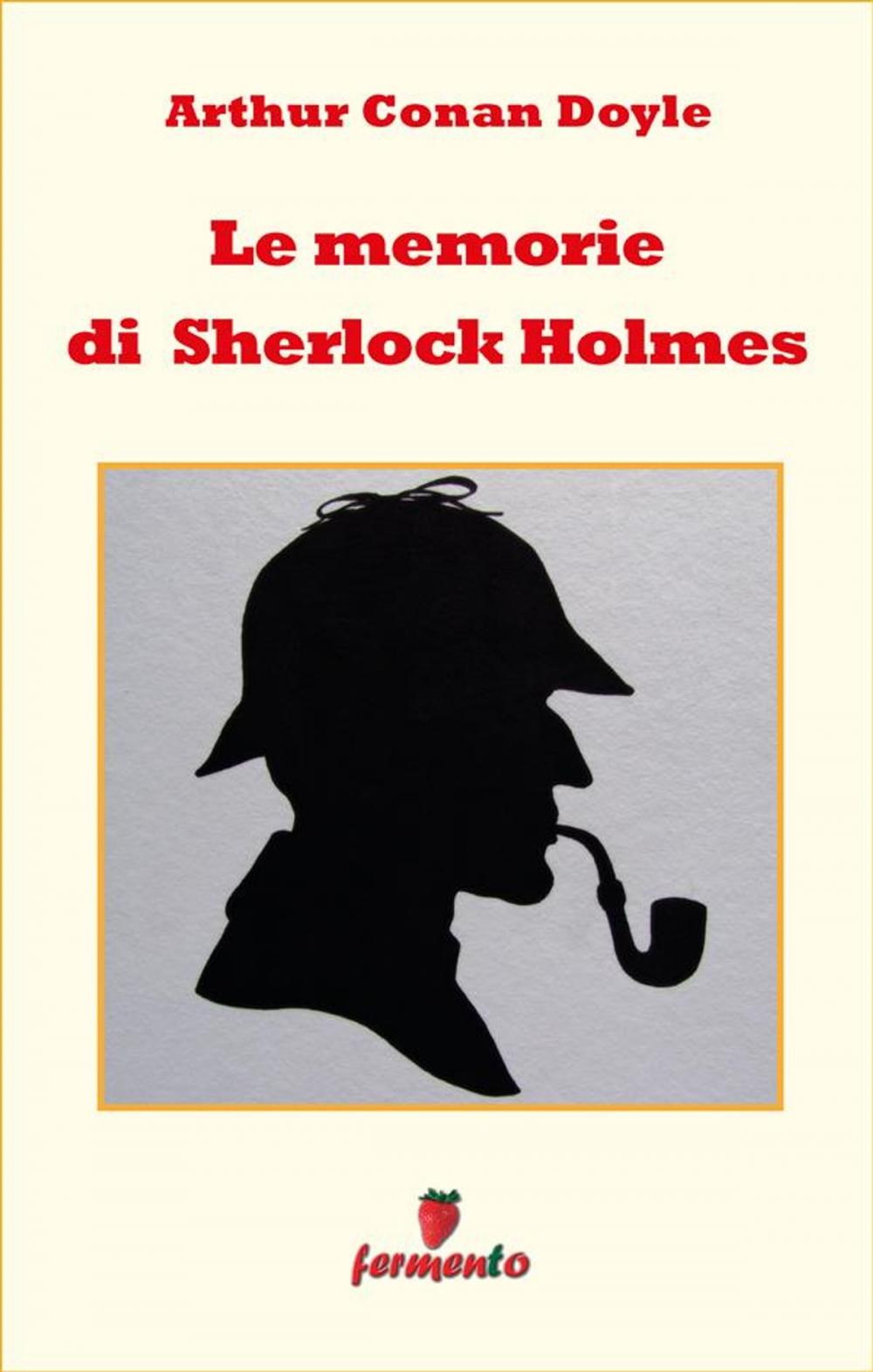 Big bigCover of Le memorie di Sherlock Holmes