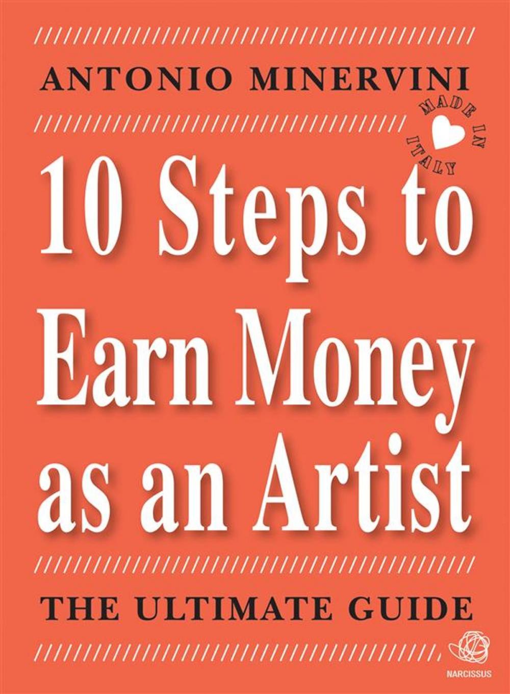 Big bigCover of 10 STEPS TO EARN MONEY AS AN ARTIST - the ultimate guide -