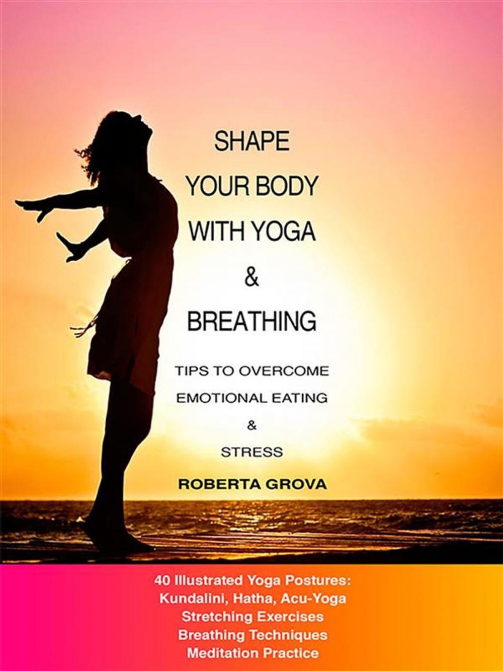 Big bigCover of Shape your body with Yoga & Breathing