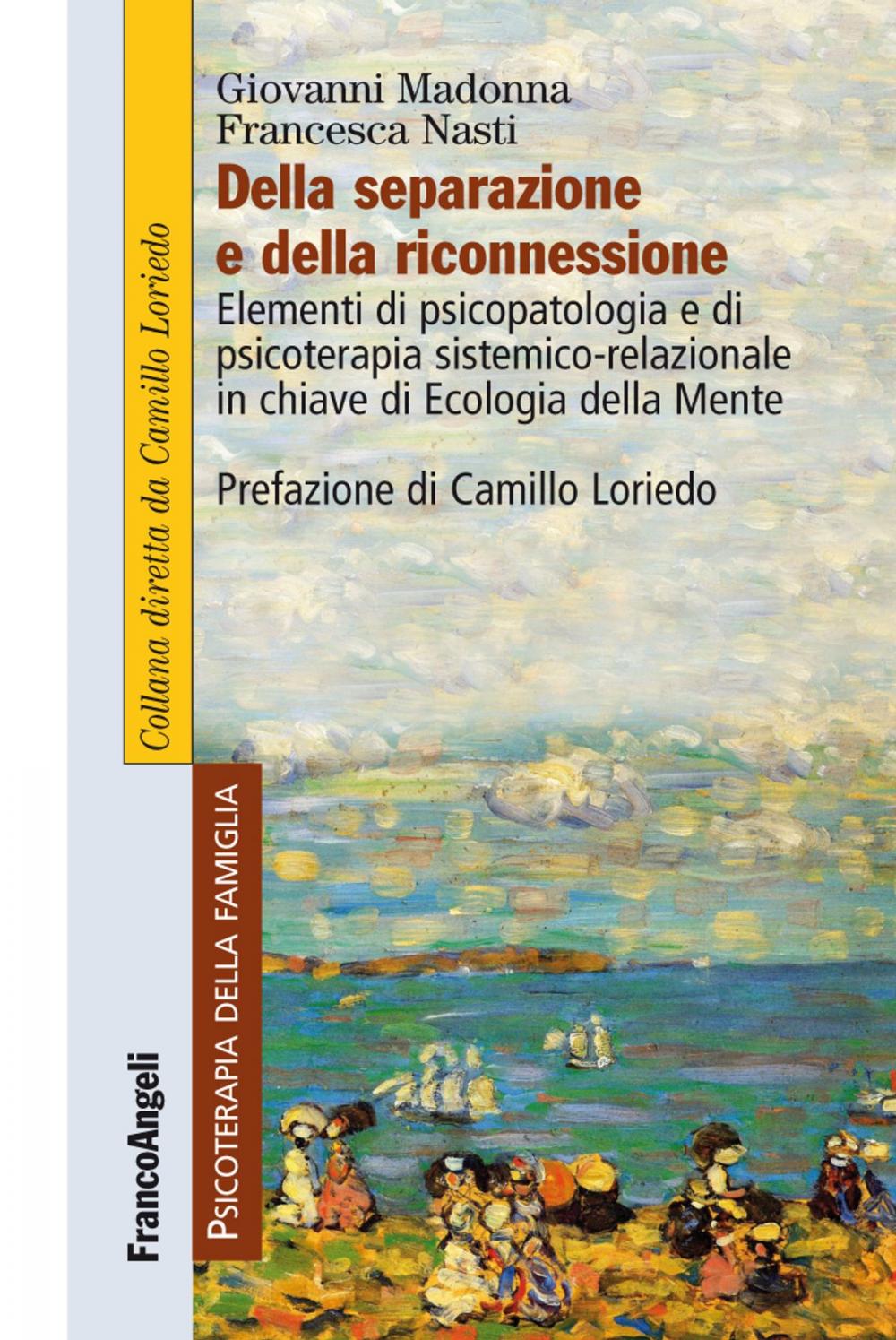 Big bigCover of Della separazione e della riconnessione. Elementi di psicopatologia e di psicoterapia sistemico-relazionale in chiave di Ecologia della Mente