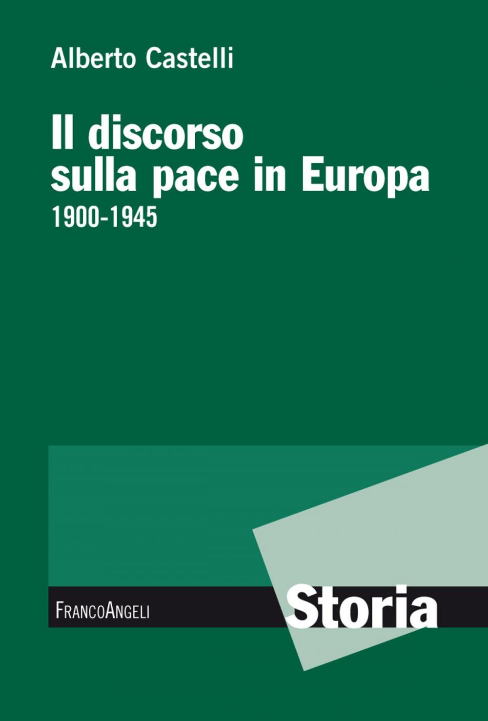 Big bigCover of Il discorso sulla pace in Europa 1900-1945