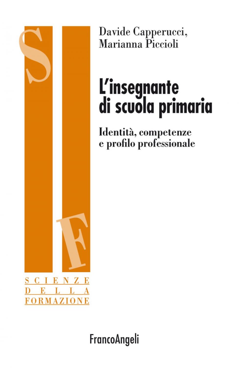 Big bigCover of L'insegnante di scuola primaria. Identità, competenze e profilo professionale