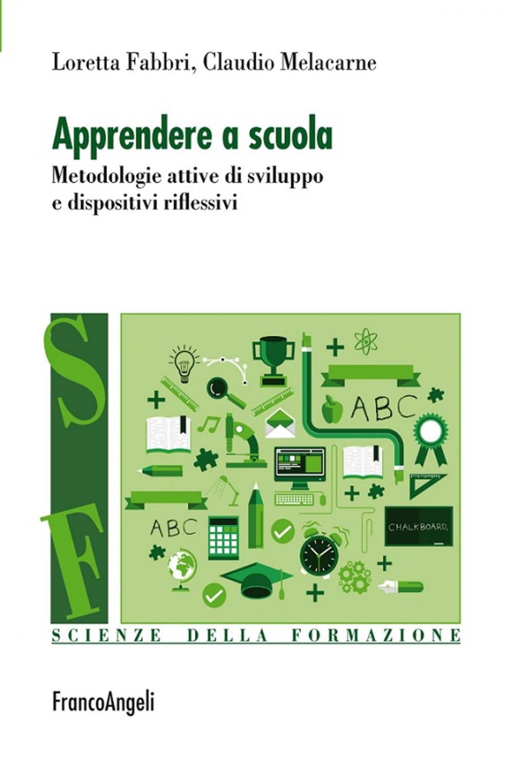 Big bigCover of Apprendere a scuola. Metodologie attive di sviluppo e dispositivi riflessivi