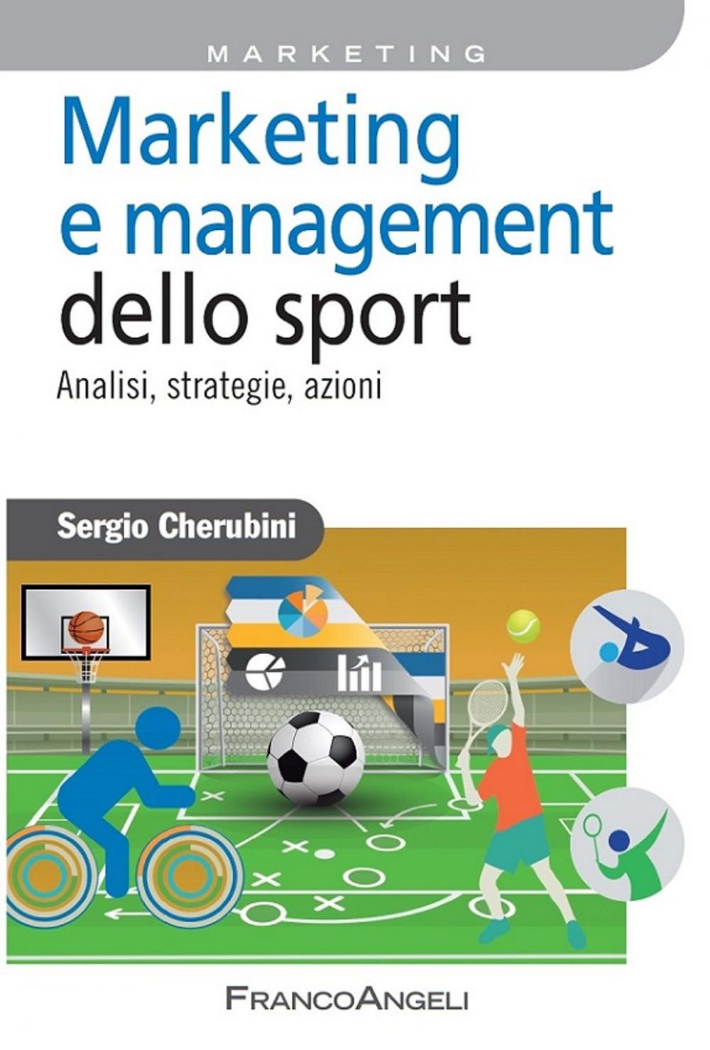 Big bigCover of Marketing e management dello sport. Analisi, strategie, azioni