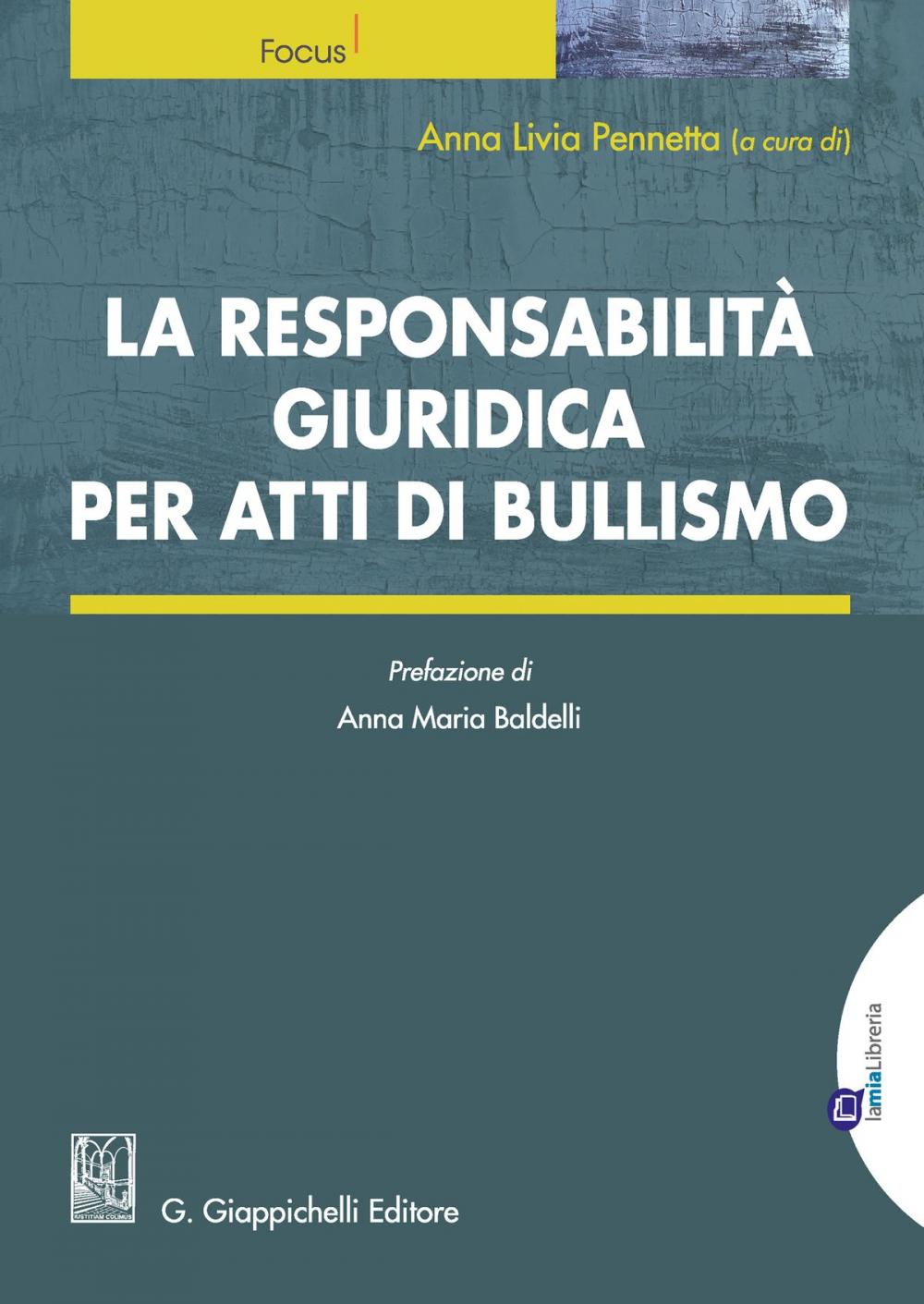 Big bigCover of La responsabilità giuridica per atti di bullismo