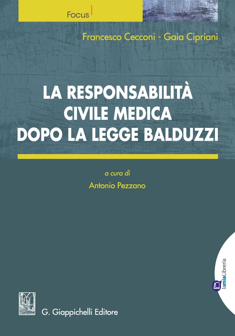 Big bigCover of La responsabilità civile medica dopo la legge Balduzzi