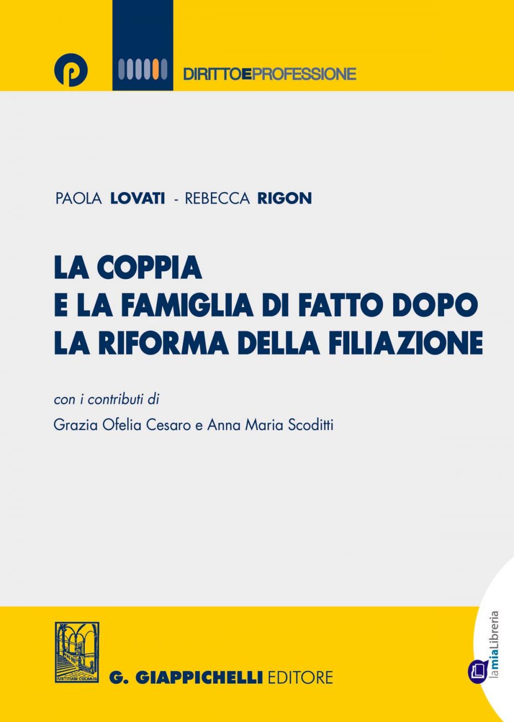 Big bigCover of La coppia e la famiglia di fatto dopo la riforma della filiazione