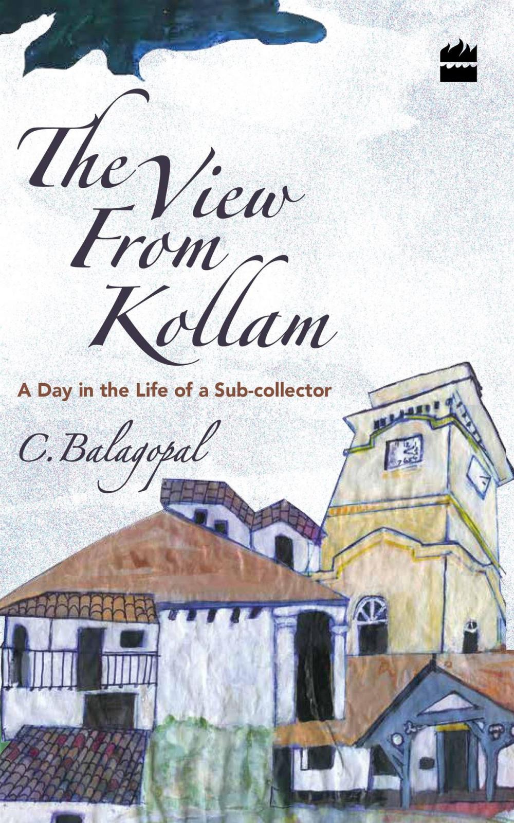 Big bigCover of The View from Kollam: A Day in the Life of a Sub-collector