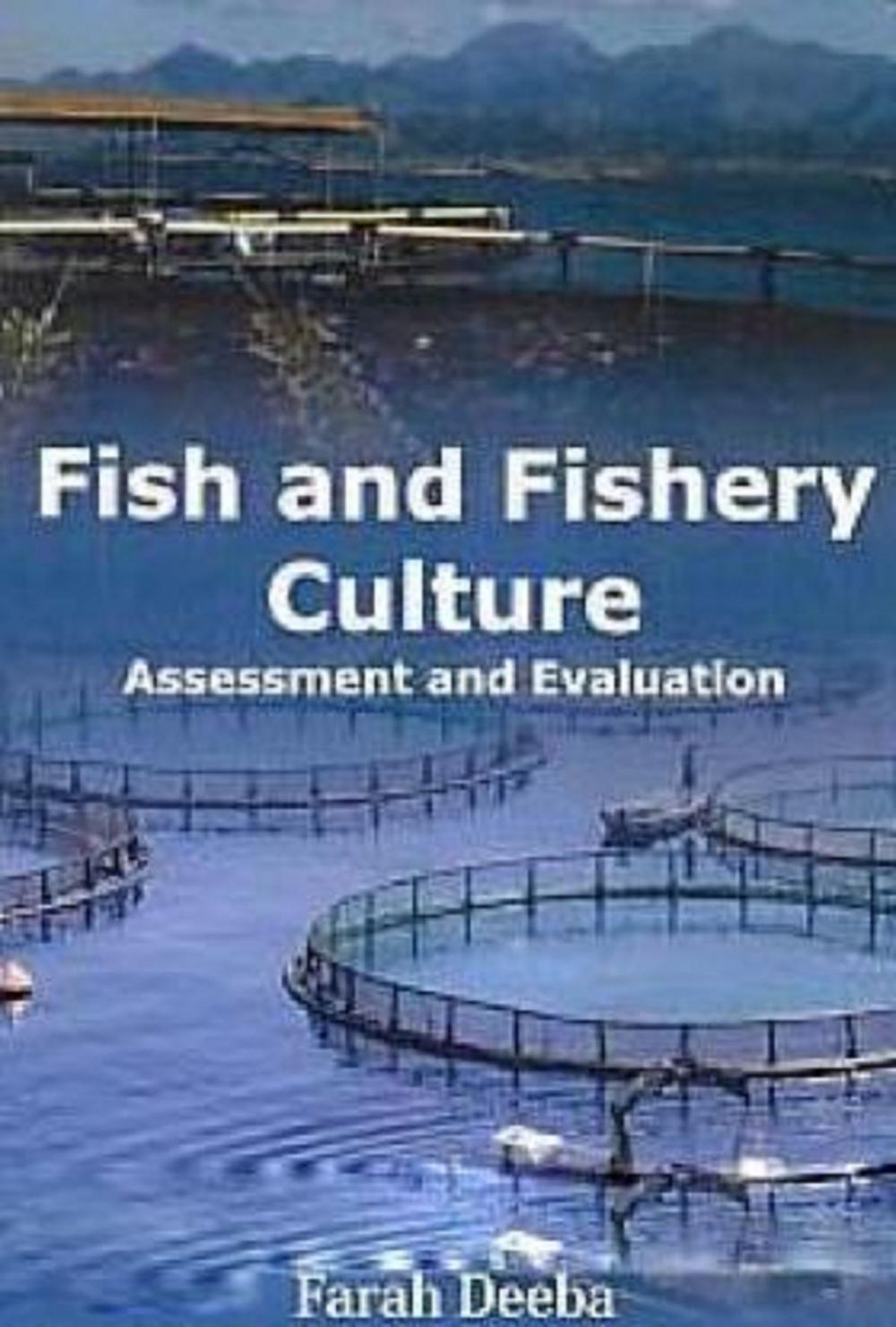 Big bigCover of Fish and Fishery Culture Assessment and Evaluation