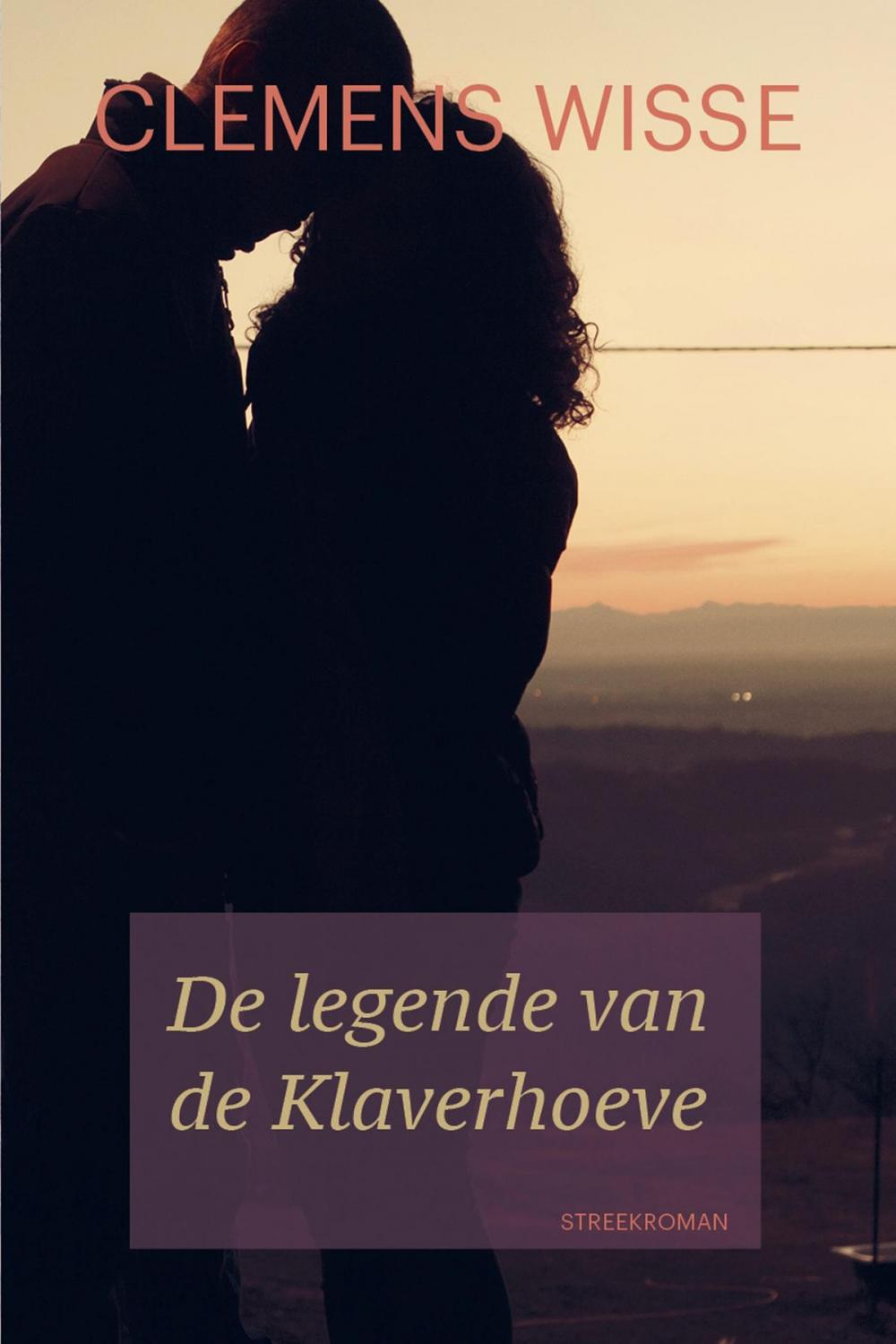 Big bigCover of De legende van de Klaverhoeve