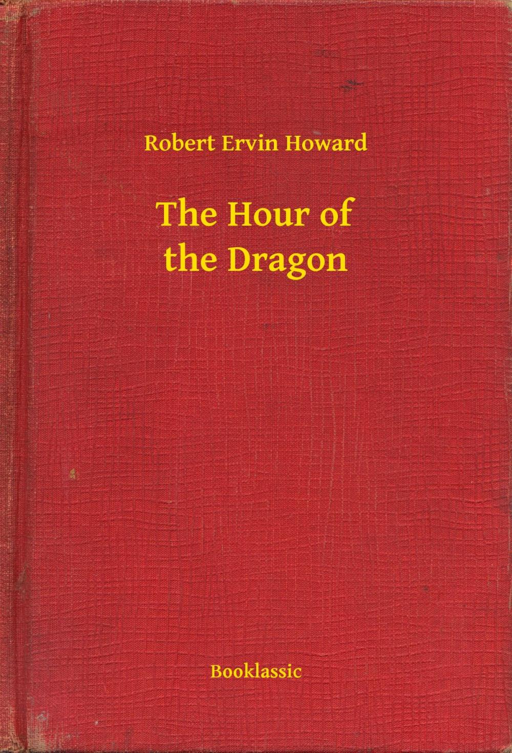 Big bigCover of The Hour of the Dragon