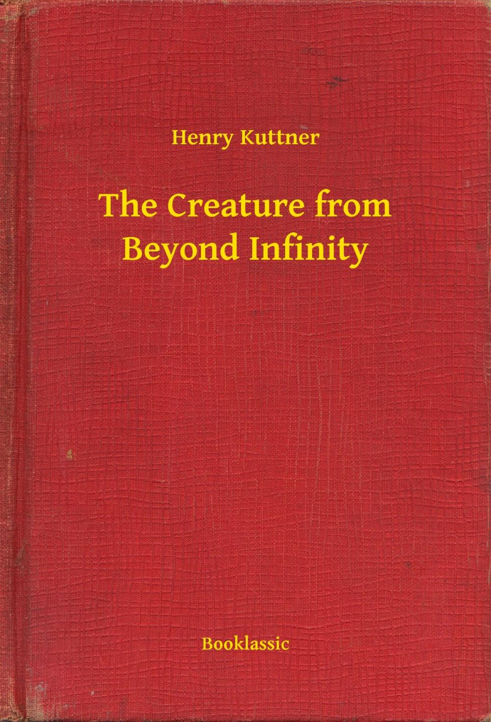 Big bigCover of The Creature from Beyond Infinity