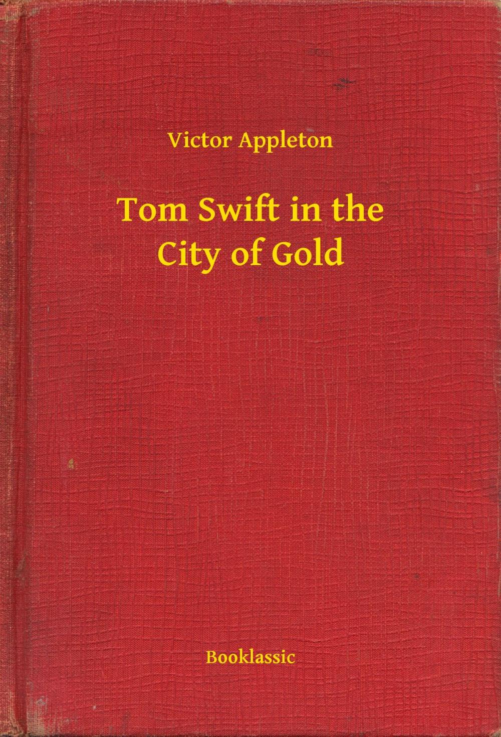 Big bigCover of Tom Swift in the City of Gold