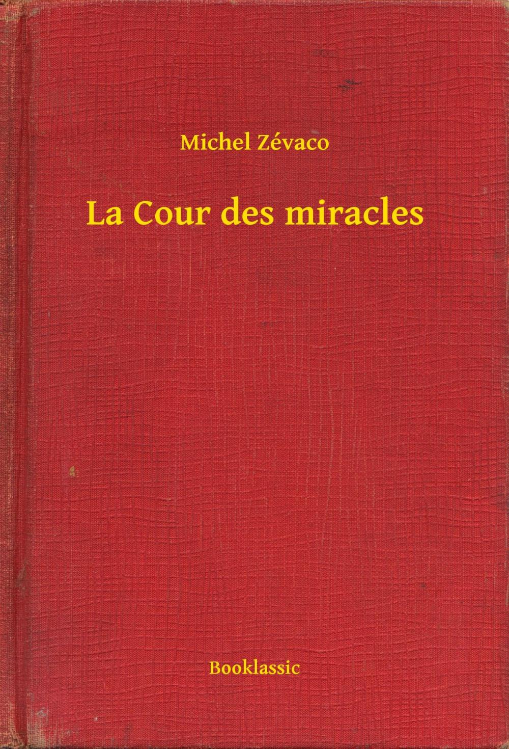 Big bigCover of La Cour des miracles