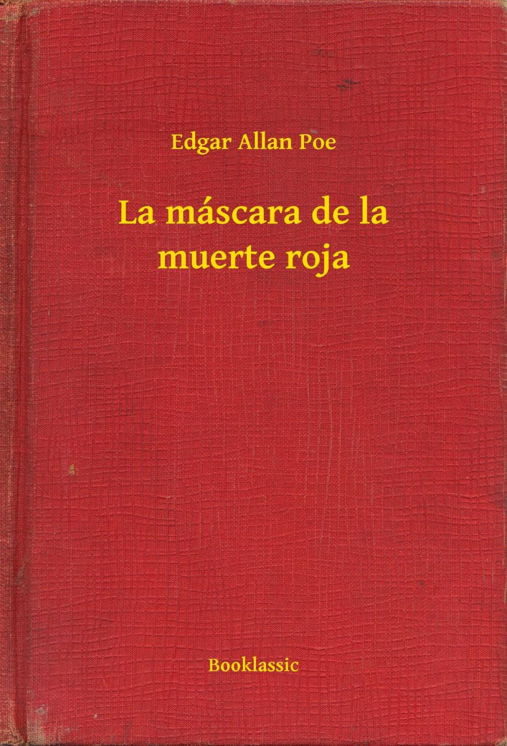 Big bigCover of La máscara de la muerte roja