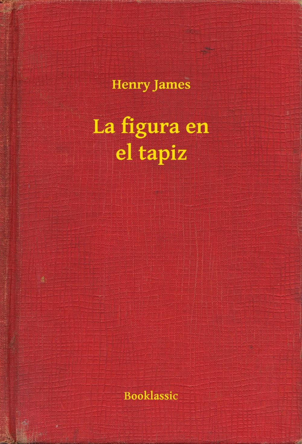 Big bigCover of La figura en el tapiz