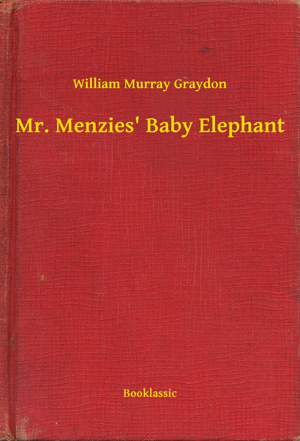 Big bigCover of Mr. Menzies' Baby Elephant